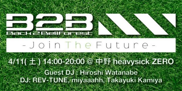 Back 2 Bellforest - Join The Future - ※イベント中止