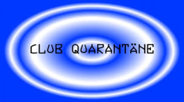 [Live Streaming] Club Quarantäne