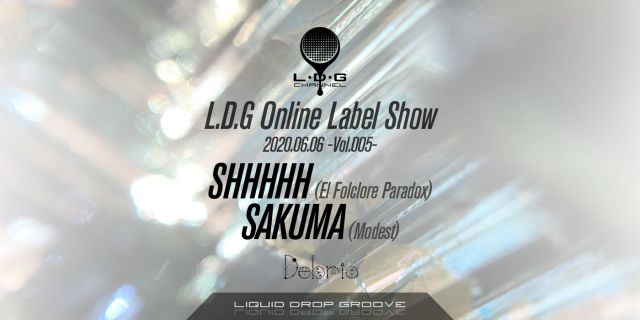 (Live Streaming/配信) LDG Channel -Label Showcase- Vol.5 Supported by COCALERO