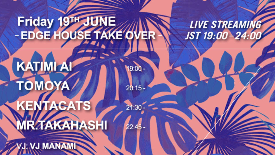 [Live Streaming] GH Streaming -Edge House Take Over-
