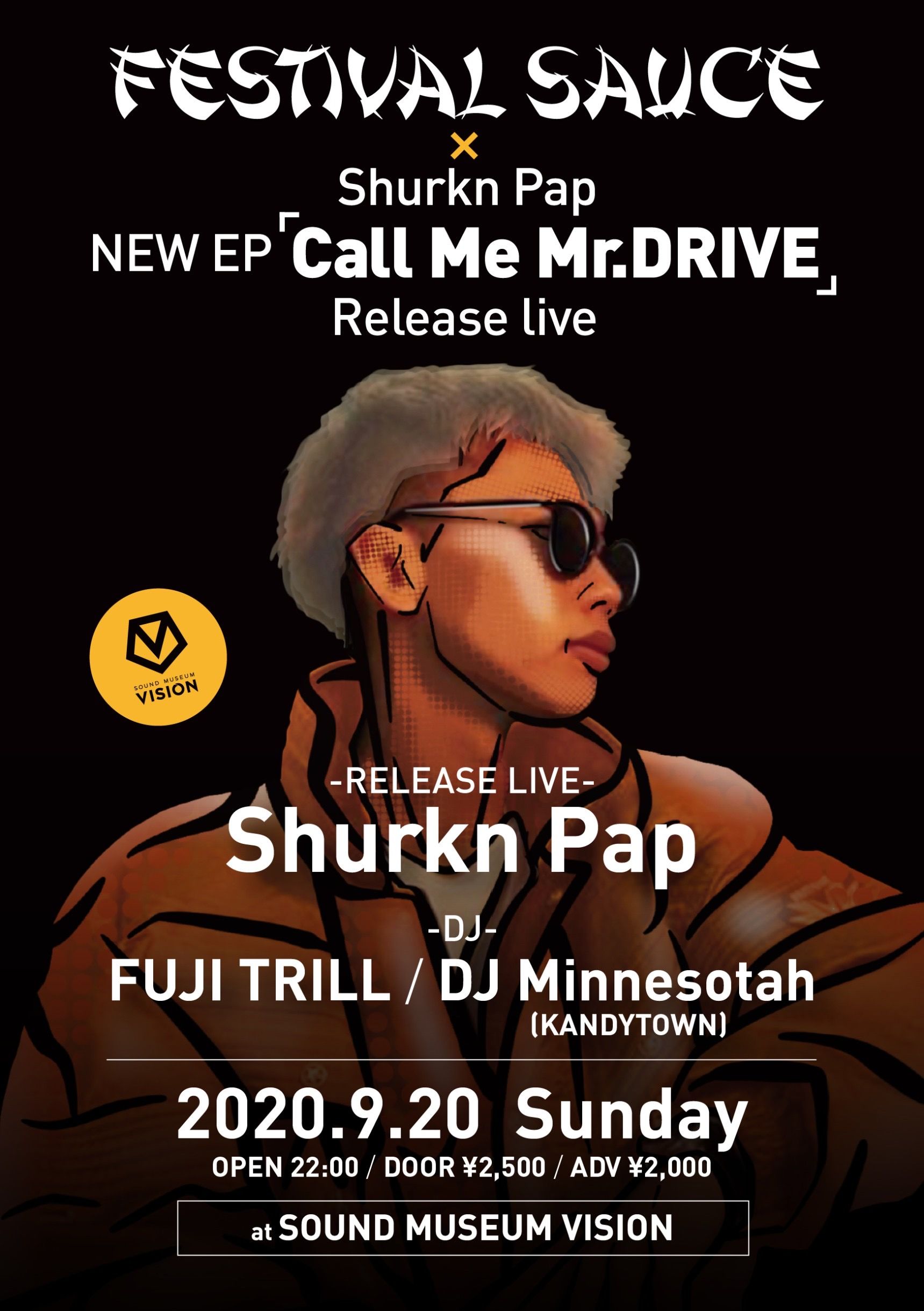 FESTIVAL SAUCE × Shurkn Pap 「Call Me Mr.DRIVE」RELEASE LIVE