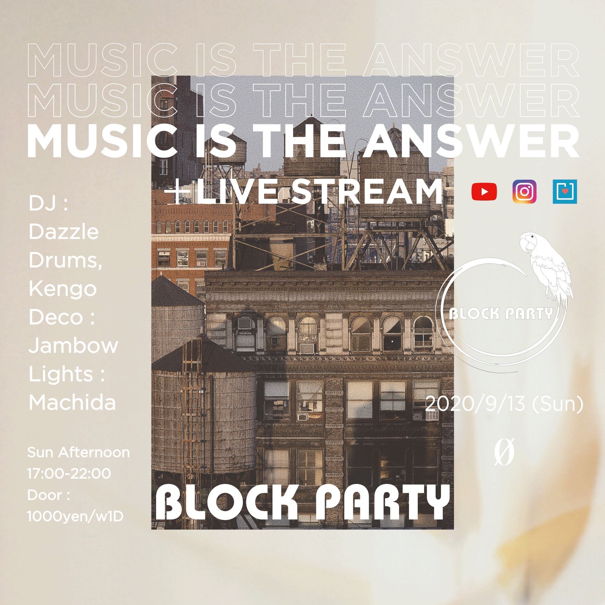 Live Streaming Block Party"'Music Is The Answer"at 0 Zero