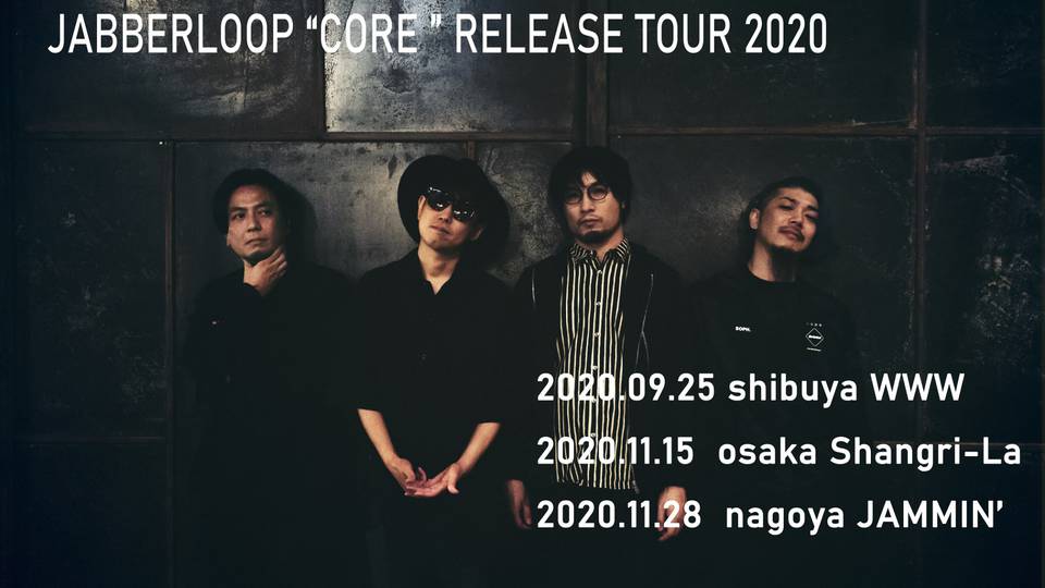 JABBERLOOP "CORE" RELEASE LIVE @Osaka Shangri-La