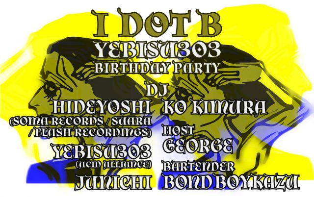 I dot B -Yebisu303 Birthday Party-