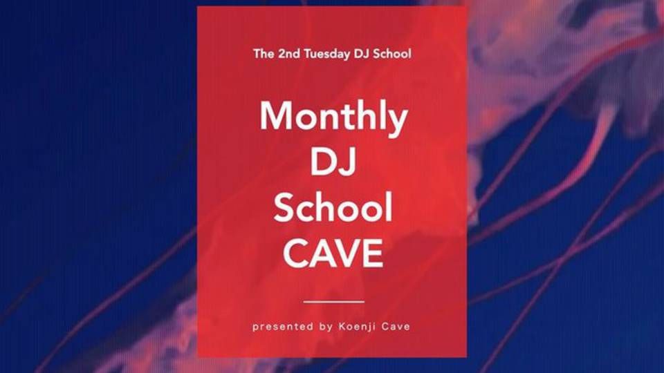 『時短営業』Monthly DJ School CAVE