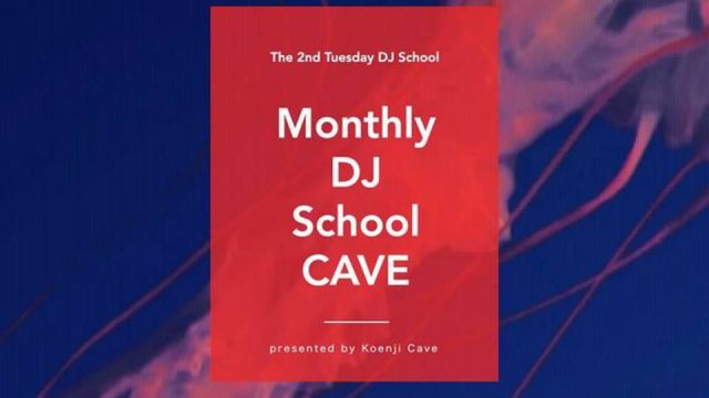 『時短営業』Monthly DJ School CAVE