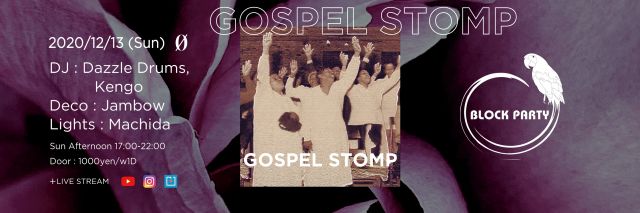 Block Party "Gospel Stomp" Live Stream at 0 Zero