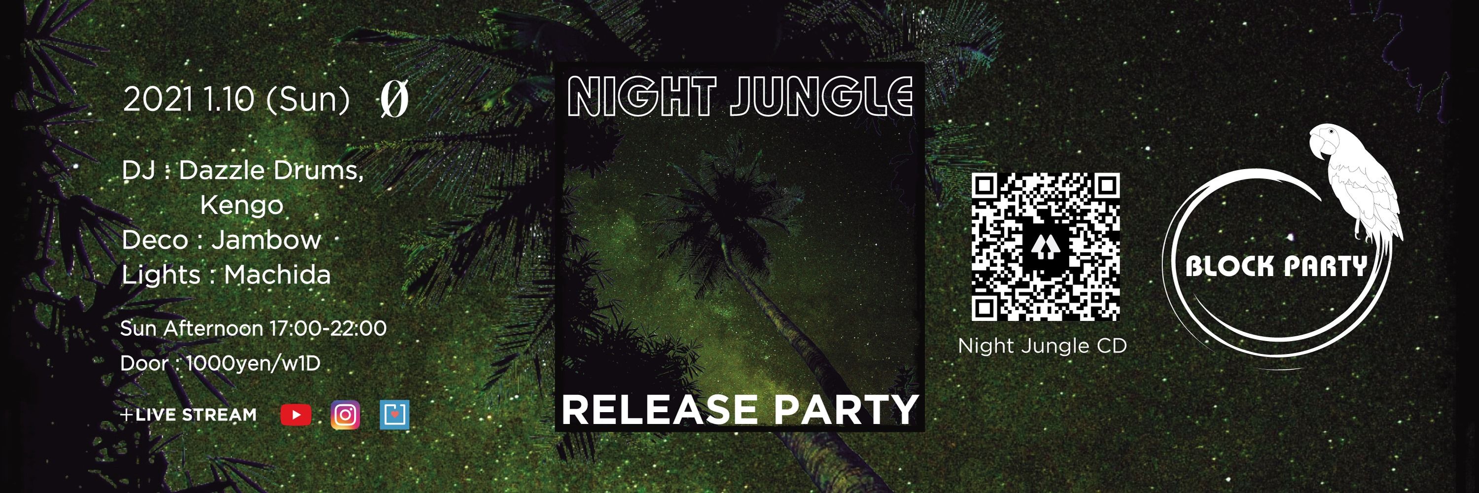 Block Party "Night Jungle Release Party" + Live Stream @ 0 Zero