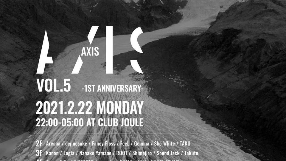 JOULE Presents AXIS Vol.5 -1st Anniversary-