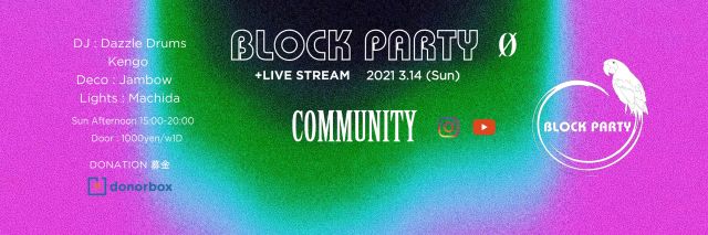 Live Stream - Block Party "Community"  @ 0 Zero