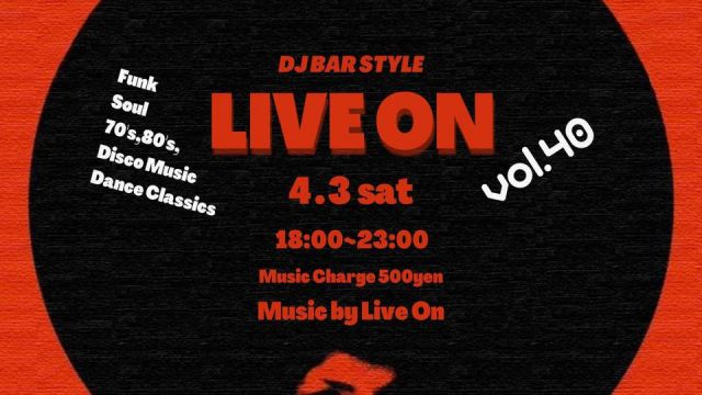 ～LIVE ON vol.40 DJ BAR STYLE～
