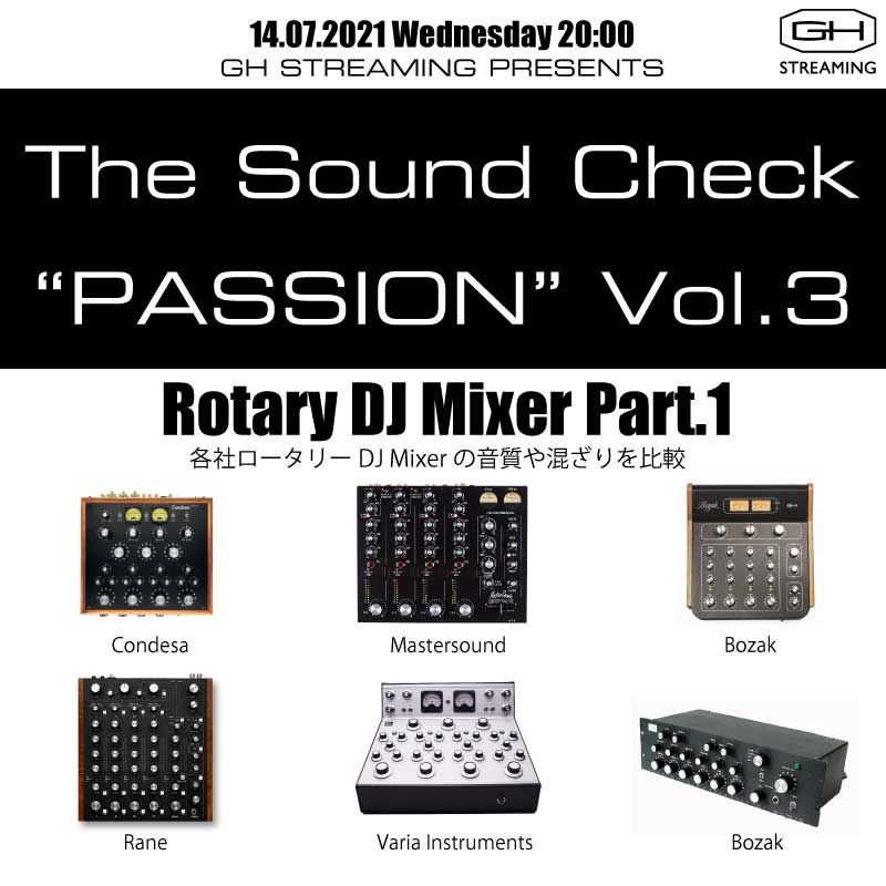 The Sound Check “PASSION” Vol.3  [DJ MIXER ROTARY PART.1]