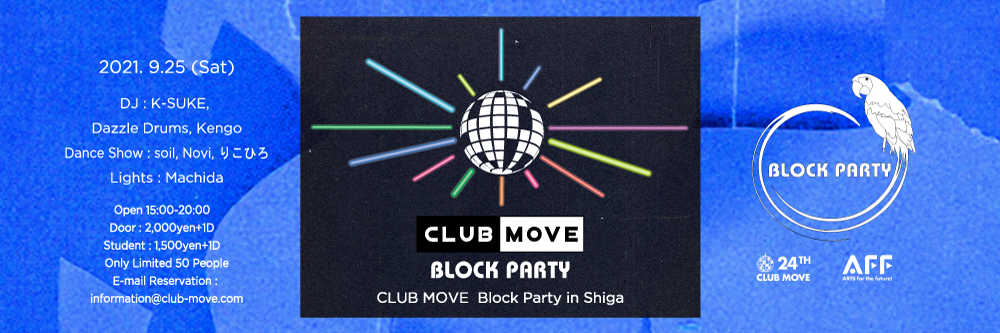 CLUB MOVE Block Party in Shiga @ CLUB MOVE