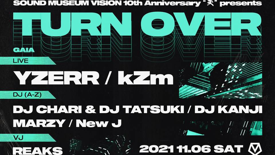 SOUND MUSEUM VISION 10th Anniversary “天” presents “TURN OVER”