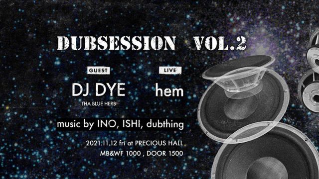 DUBSESSION Vol.2 feat. DJ DYE, hem