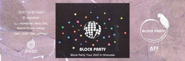 Block Party Tour 2021 In Shizuoka at Dazzbar