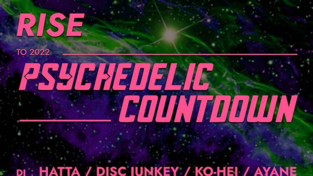 RISE -PSYCHEDELIC COUNTDOWN TO 2022-