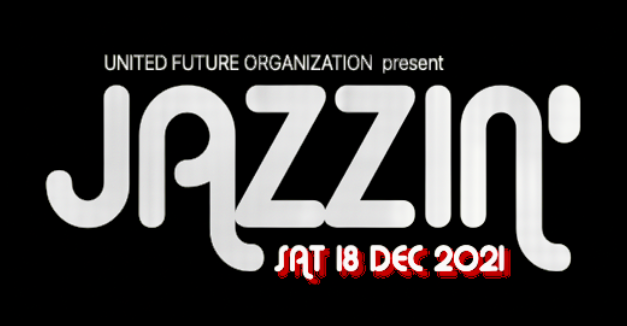 United Future Organization presents, JAZZIN’