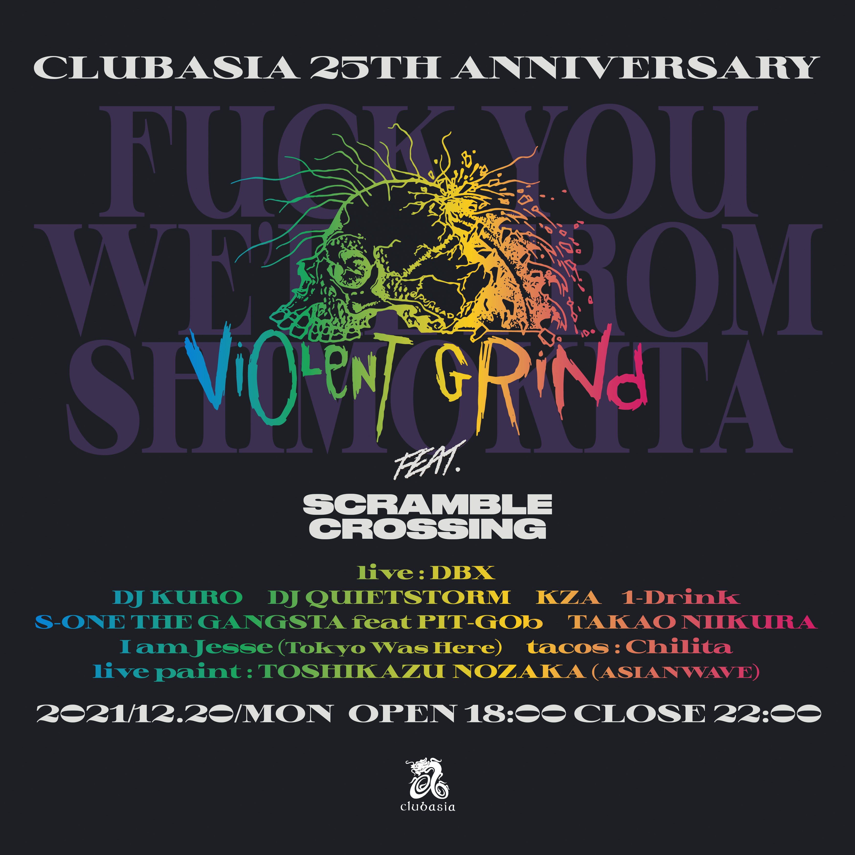 clubasia 25th anniversary × VIOLENT GRIND feat. SCRAMBLE CROSSING