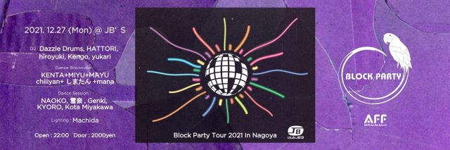 Block Party Tour 2021 In Nagoya at Jb's