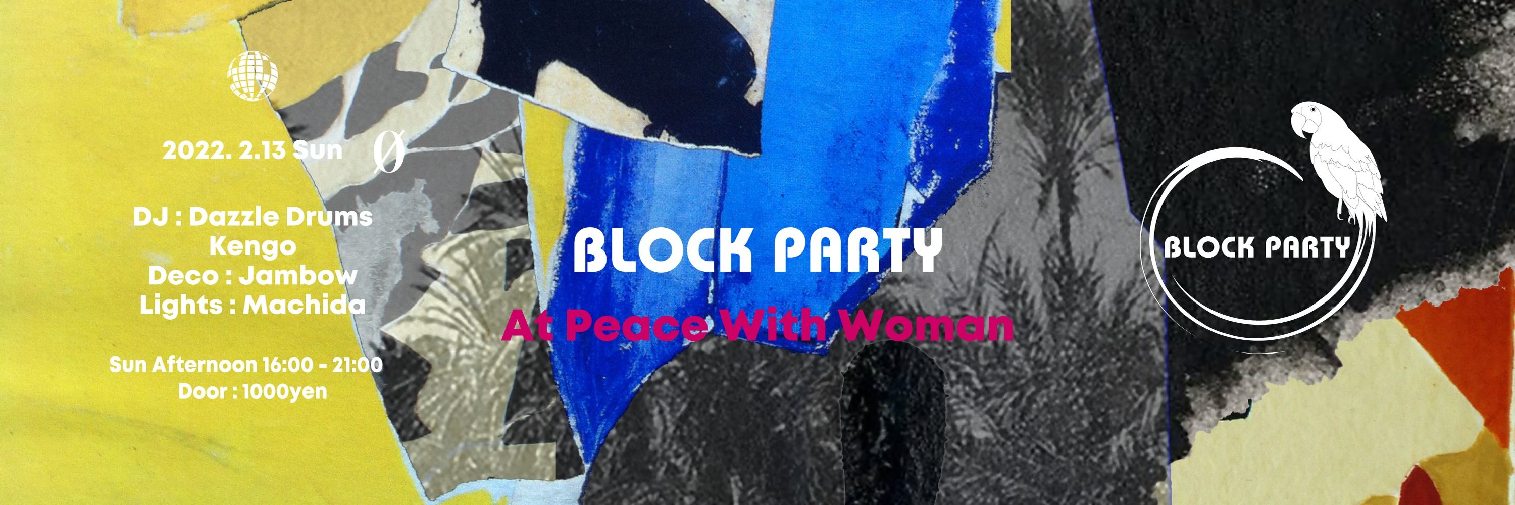 Block Party "At Peace With Woman"
