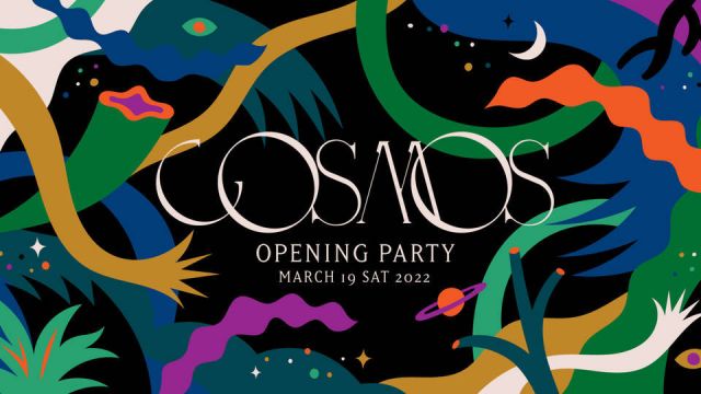 COSMOS OPENING PARTY