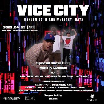 VICE CITY -HARLEM 25th Anniversary DAY.2-