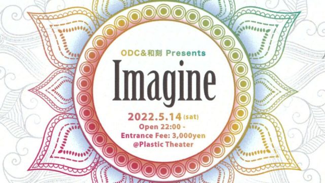 ODC&和刻 Presents "Imagine"