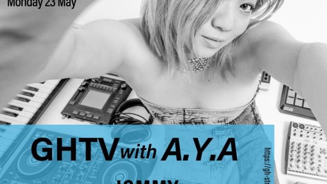 GH STREAMING presents GHTV with A.Y.A