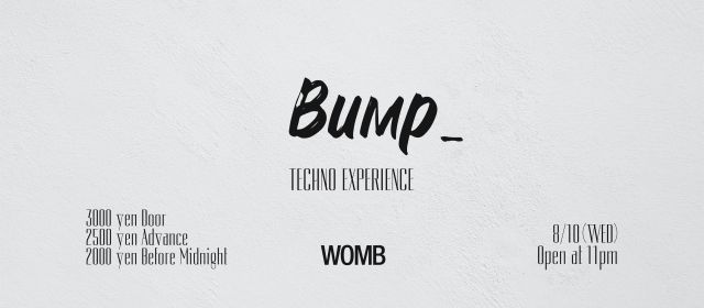 Bump_ TECHNO EXPERIENCE