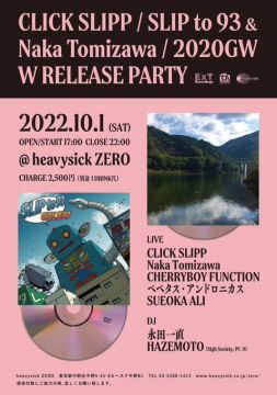 CLICK SLIPP [SLIP to 93] & Naka Tomizawa [2020GW] W RELEASE PARTY
