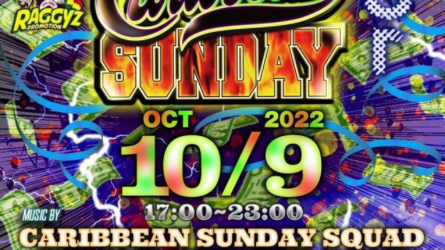 CARIBBEAN SUNDAY -supported by RAGGYZ PROMOTION-