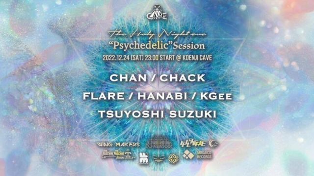 Koenji Cave presents ＊ The Holy Night Eve "Psychedelic" Session＊