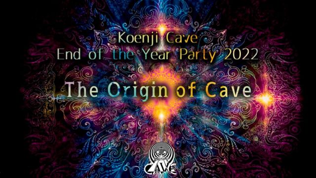 Koenji Cave End of the Year Party 2022 ＊The Origin of Cave ＊