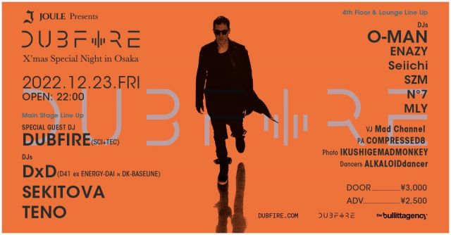 JOULE presents DUBFIRE X’mas Special Night in OSAKA 