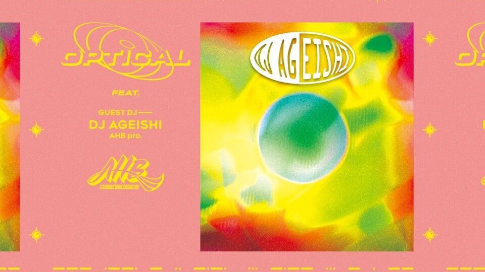 OPTICAL feat. DJ AGEISHI