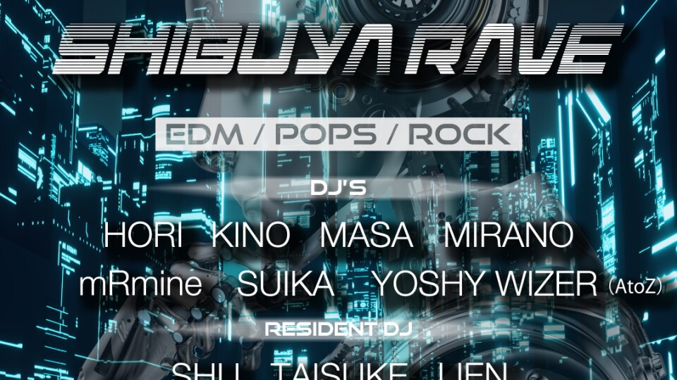 SHIBUYA RAVE