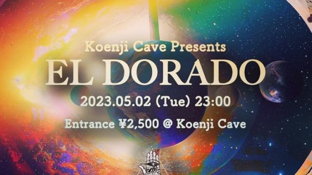 Koenji Cave presents ＊ EL DORADO ＊