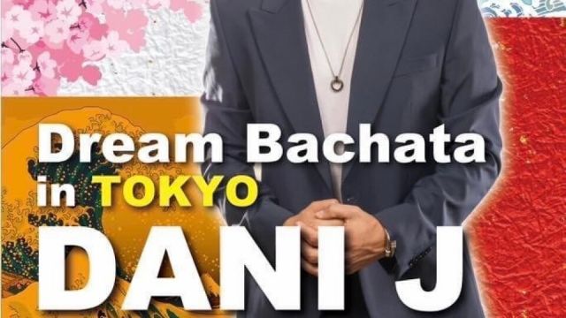 Dream Bachata in TOKYO DANI J