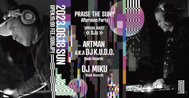 ARTMAN a.k.a DJ K.U.D.O & DJ MIKU 豪華共演 4 Hours Play!!