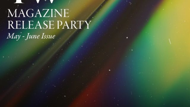TW MAGAZINE RELEASE PARTY May-June Issue