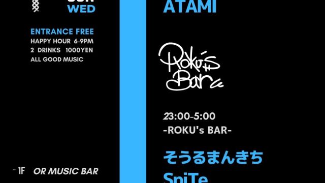 OR WEDNESDAY -ROKU’S BAR -