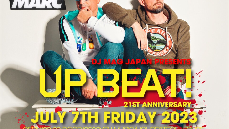 DJ MAG PRESENTS “UP BEAT!” 21TH Anniversary