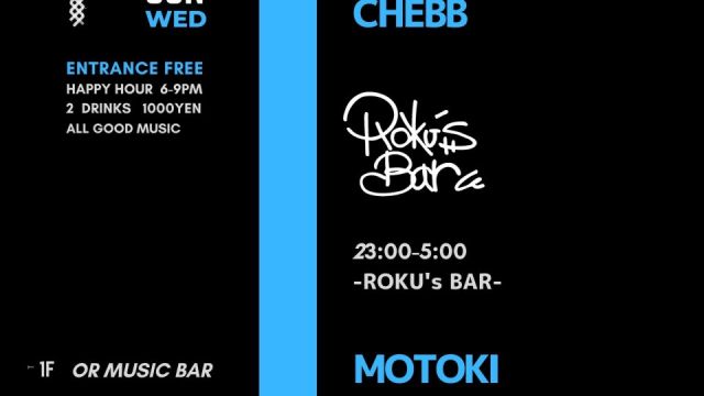 OR WEDNESDAY -ROKU’S BAR -