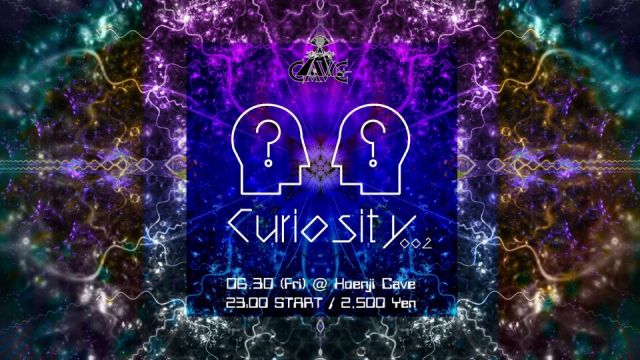 Koenji Cave presents ~ Curiosity 002 ~