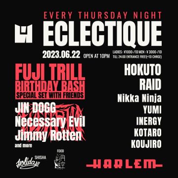 ECLECTIQUE -FUJI TRILL BIRTHDAY BASH-