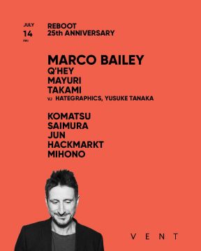  REBOOT 25th ANNIVERSARY - MARCO BAILEY -