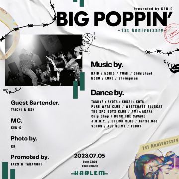 BIG POPPIN’ 1st Anniversary