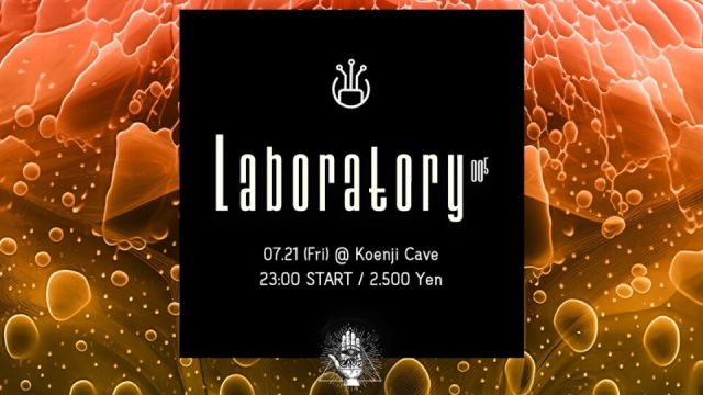 Koenji Cave presents ＊Laboratory 005＊