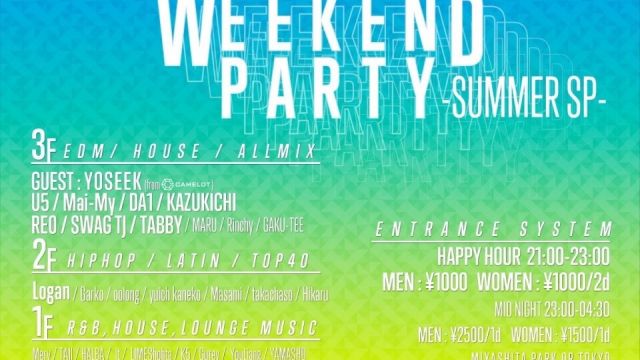 OR WEEKEND PARTY -SUMMER SP-